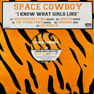 SPACE COWBOY / I Know What Girls Like (TIGDRE 21T, 12inch)