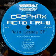 CEEPHAX ACID CREW / Acid Legacy EP (BRK38, 12inch)