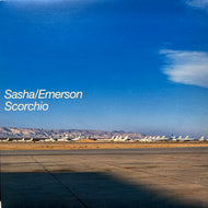 SASHA , EMERSON / Scorchio (74321 78822 1, 12inch)