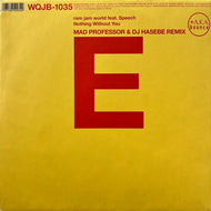 RAM JAM WORLD / Nothing Without You (Mad Professor & DJ Hasebe Remix) WQJB-1035, 12inch