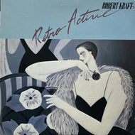 ROBERT KRAFT / Retro Active (RCA – RJL-8043, LP)