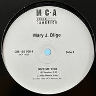 MARY J BLIGE / Give Me You / Let No Man Put Asunder (088 155 708-1, 12inch)
