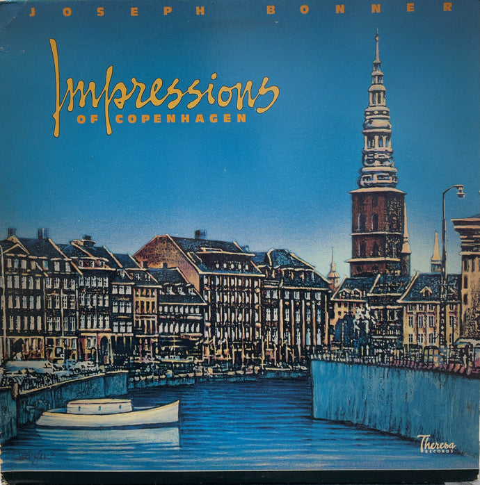 JOSEPH BONNER / Impressions Of Copenhagen ( Theresa Records – TR114, LP)