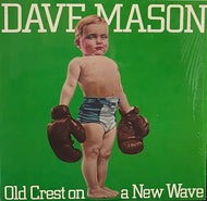 DAVE MASON / Old Crest On A New Wave (inc. Save Me ) Columbia, JC 36144, LP