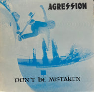 AGRESSION / Don't Be Mistaken (Better Youth Organization, BYO 003, LP)