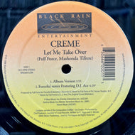 CREME / Let Me Take Over (BRE0001COM, 12inch)