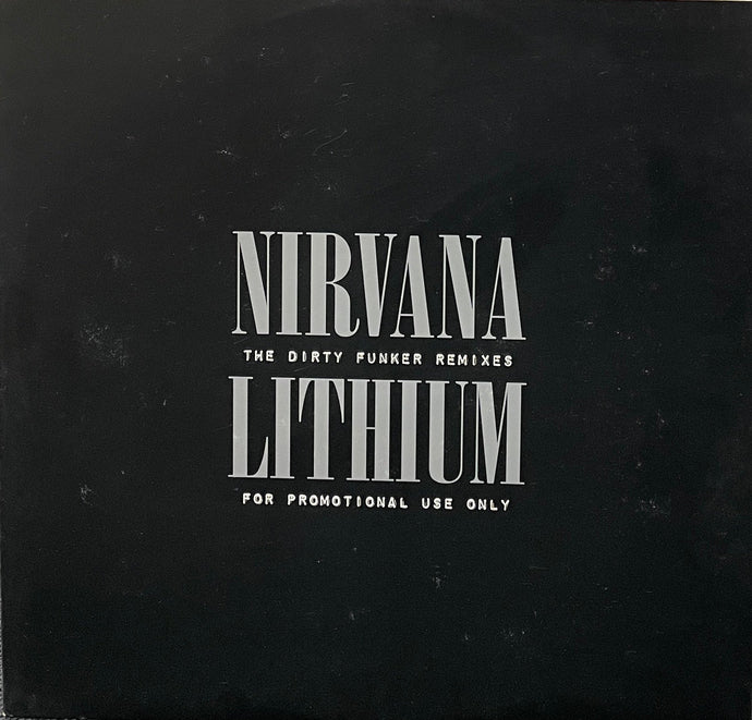 NIRVANA / Lithium (The Dirty Funker Remixes) Promo, NIR 001, 12inch