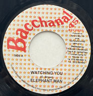 Elephant Man / Watching You (Bacchanal – none, 7inch)