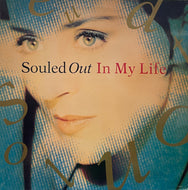 SOULED OUT / In My Life ( Columbia – 657836 6, 12inch)