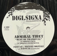 Admiral Tibet / Must Be Thankfull (Digi.Signa, 12inch)