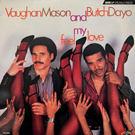 VAUGHAN MASON AND BUTCH DAYO / Feel My Love (RHR 5063, LP)