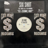 Six Shot / G's Come Out (B0004231-11, 12inch)
