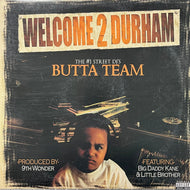 Butta Team / Welcome 2 Durham (DFN 80013, 12inch)
