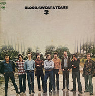 BLOOD, SWEAT AND TEARS / Blood, Sweat & Tears 3 (CBS – KC 30090, LP)