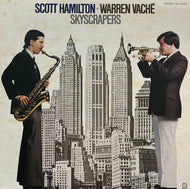 Scott Hamilton - Warren Vache / Skyscrapers (Concord Jazz – ICJ-70200, LP)