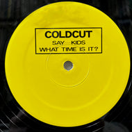 COLDCUT / Say Kids What Time Is It? (25C-CUT-1, 12inch)