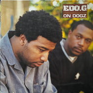 EDO.G / On Dogz (GCR 7037-1, 12inch)