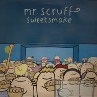 MR. SCRUFF / Sweetsmoke (Ninja Tune, zen 12124, 12inch)