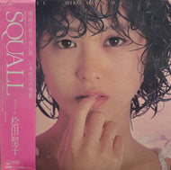 松田聖子 (MATSUDA SEIKO) / Squall スコール (inc. 青い珊瑚礁 Blue Lagoon) LP
