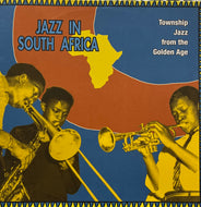 V.A. (John Mehegan, Jazz Epistles) / Jazz In South Africa - Township Jazz From The Golden Age (Honey Pie – HONEY042, LP)
