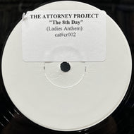 Attorney Project / The 8th Day (Ladies Anthem) (cr002, 12inch)