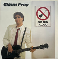 GLENN FREY / No Fun Aloud (Asylum Records – P-11206, LP)