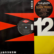 BAD YARD CLUB Featuring Crystal Waters / In De Ghetto (314 578 029-1, 12inch)