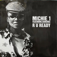 MICHIE 1 / R U Ready (SIMP12019, 12inch)
