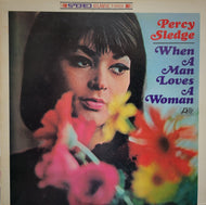 PERCY SLEDGE / When A Man Loves A Woman ( Atlantic – P-6065A, LP)