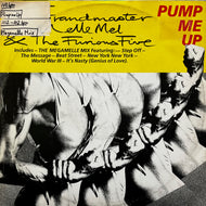 GRANDMASTER MELLE MEL & THE FURIOUS FIVE / Pump Me Up (SHL 141, 12inch)