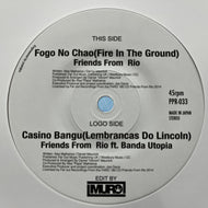 FRIENDS FROM RIO / Fogo No Chåo:Casino Bangu (Lembranças Do Ed Lincoln) (Positive Pay for Records PPR-033, 7inch)