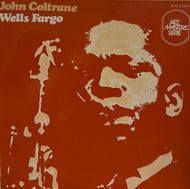 JOHN COLTRANE / Wells Fargo ( BYG Records – BYG 529141, LP)