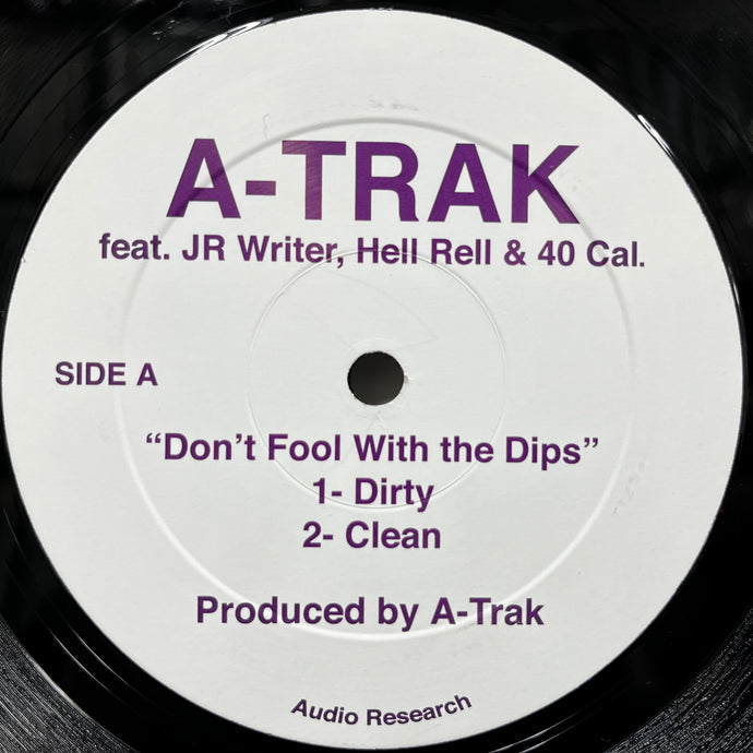 A-TRAK / Don't Fool With The Dips (AR-015, 12inch)