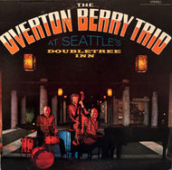 Overton Berry Trio / At Seattle's Doubletree Inn ( Jaro Records – JA 13570, LP)