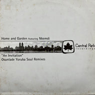 HOME AND GARDEN / An Invitation (Osunlade Yoruba Soul Remixes) CPR3015, 12inch