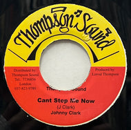 JOHNNY CLARKE / Cant Stop Me Now (Thompson Sound, 7inch)