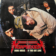 NON PHIXION / Drug Music / If You Got Love (LSR 3010, 12inch)