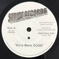 Atomic Soul Experiences / Bara Bara 2000 ( Stride Records – STR0005, 7inch)