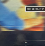 V.A. (LTJ X-Perience, Tokyo Ska Paradise Orchestra) / Feel Good Factor Vol. 1 (King Kladze – GIO 003LP, LP)