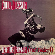 CHAD JACKSON / Hear The Drummer (Get Wicked) 0-96447, 12inch