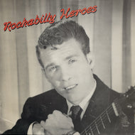 V.A. (Joe Poovey, Jackie Lee Cochran) /  Rockabilly Heroes ( Rundell Records – LP 005)