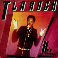 T LA ROCK / He's Incredible (FRE-002X, 12inch)