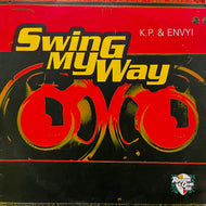 K.P. & ENVYI / Swing My Way (E 3849T, 12inch)