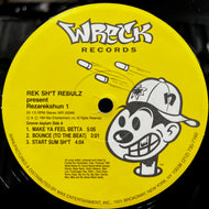 REK SHIT REBELZ / Rezarekshun 1 (WR 20086, 12inch)