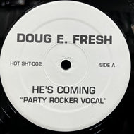 DOUG E. FRESH / He's Coming (HOT SHT-002, 12inch)