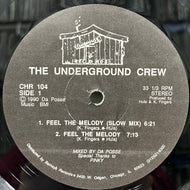 UNDERGROUND CREW / Feel The Melody (CHR 104, 12inch)