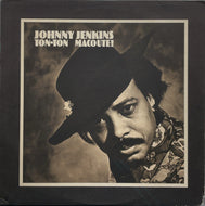 JOHNNY JENKINS / Ton-Ton Macoute! (inc. I Walked On Guilded Splinters) LP