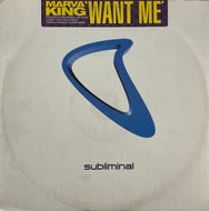 Marva King / Want Me (Subliminal – SUB 40, 12inch)