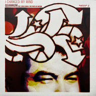 QUANNUM / I Changed My Mind (MWR 114, 12inch)
