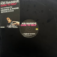 KID MASSIVE / Ease Yo Self (Justrax – 12JTR002, 12inch)